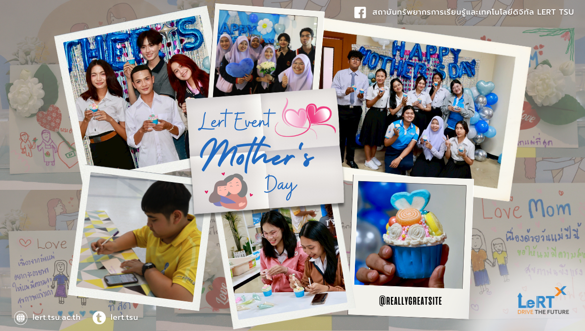 Lert Event : Mother’s Day ร่วมสร้างบรรยากาศอบอุ่นในเดือนวันแม่
